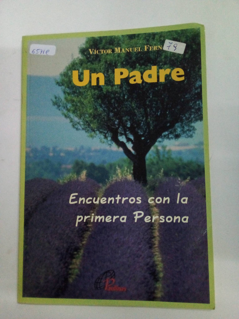 Un Padre - Encuentros Con La Primera Persona