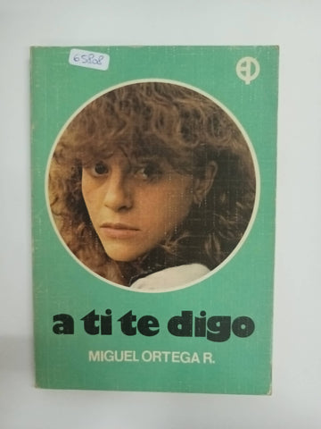 A  ti te digo