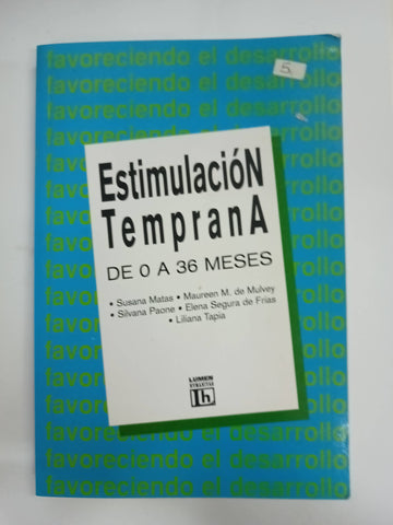 Estimulacion Temprana-0 a 36 Meses, Favoreciendo E