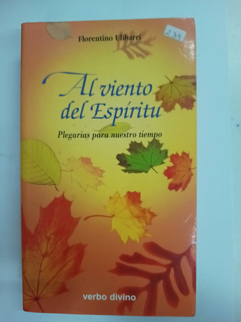 Al viento del Espíritu: Plegarias para nuestro tiempo