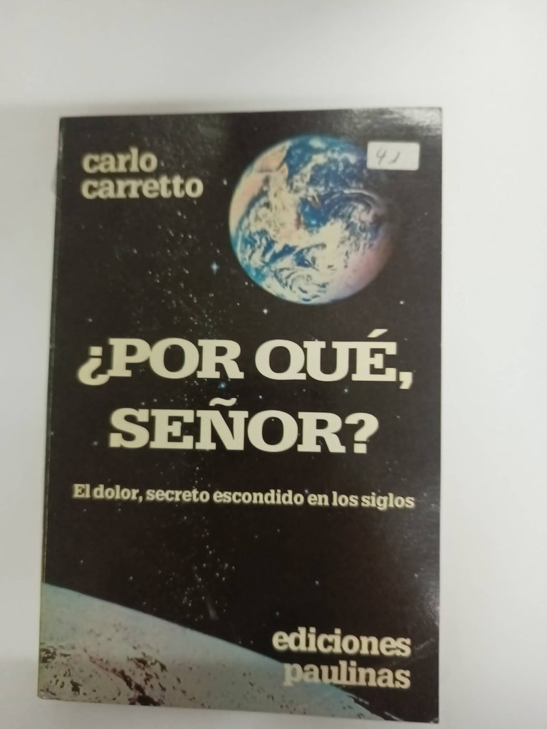 ¿Por qué, Señor? : el dolor, secreto escondido en los siglos