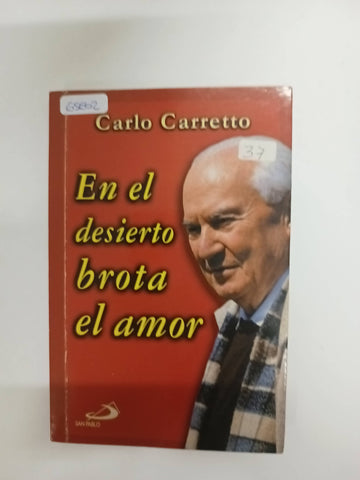 En El Desierto Brota El Amor