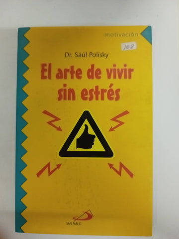 ARTE DE VIVIR SIN ESTRES, EL