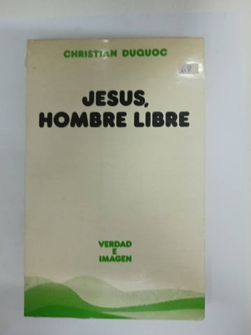 Jesús, hombre libre