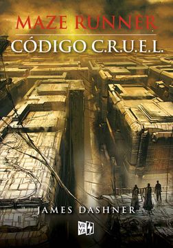 Maze Runner. Código C.R.U.E.L.