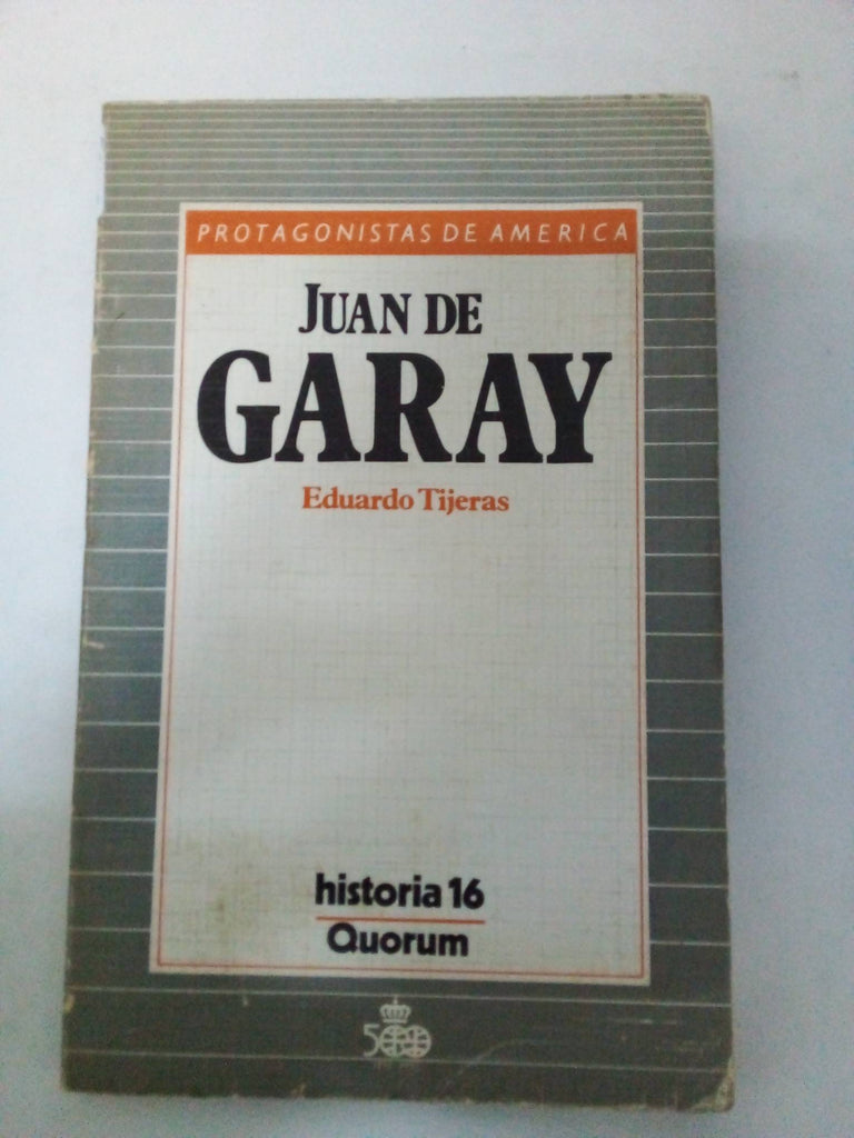 Juan de Garay (Protagonistas de América)