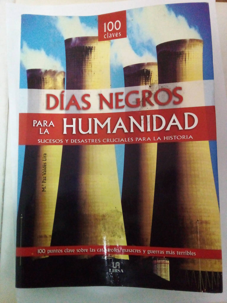 Días Negros para la Humanidad: Sucesos y Desastres Cruciales para la Historia