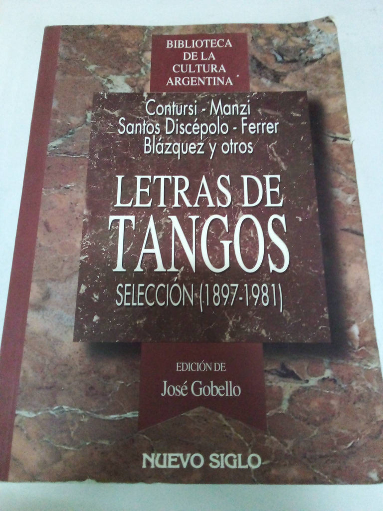 Letras de Tangos: Seleccion (Biblioteca de La Cultura Argentina)