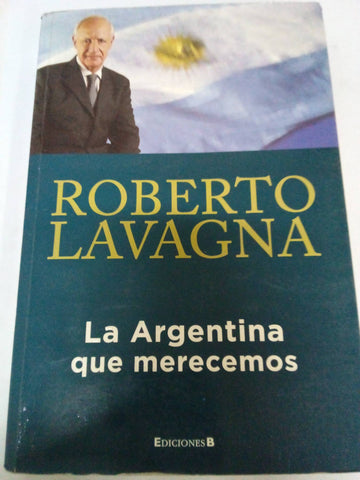 La Argentina Que Merecemos (Cronica Actual)