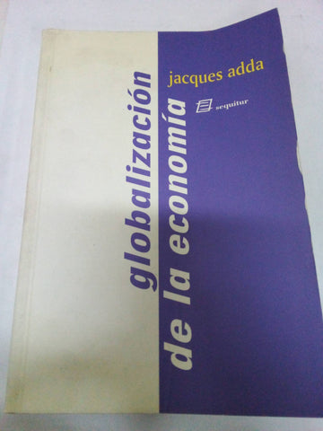 La globalizacion de la economia origenes y desafios