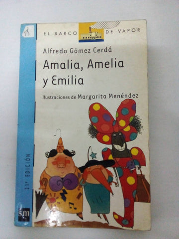 Amalia, Amelia y Emilia (El barco de vapor: serie azul/ The Steamboat: Blue Series)