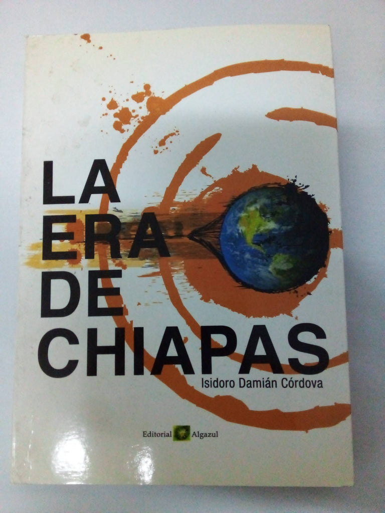 ERA DE CHIAPAS, LA