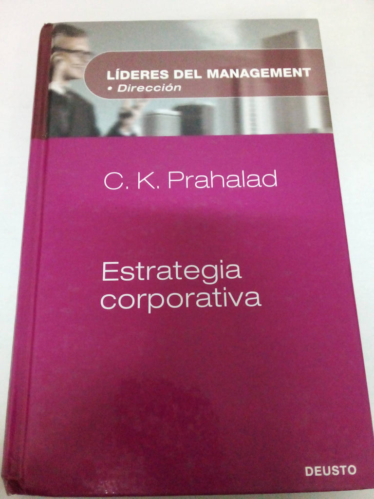 Estrategia Corporativa (Lideres Del Management - Direccion)