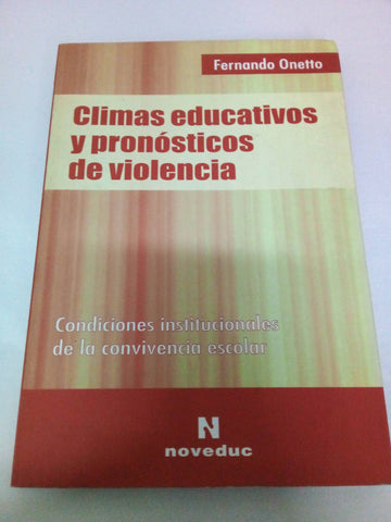 Climas educativos y pronosticos de violencia