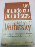 Un Mundo Sin Periodistas: Las Tortuosas Relaciones de Menem Con la Ley, la Justicia y la Verdad (Espejo de La Argentina)