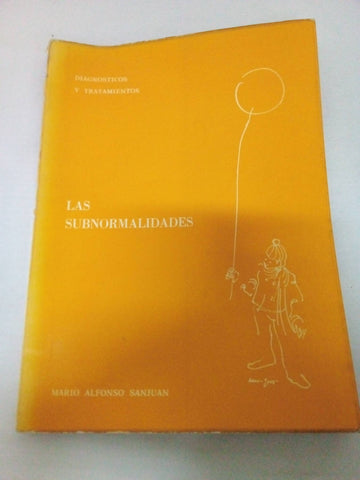 Las subnormalidades diagnosticos y tratamientos