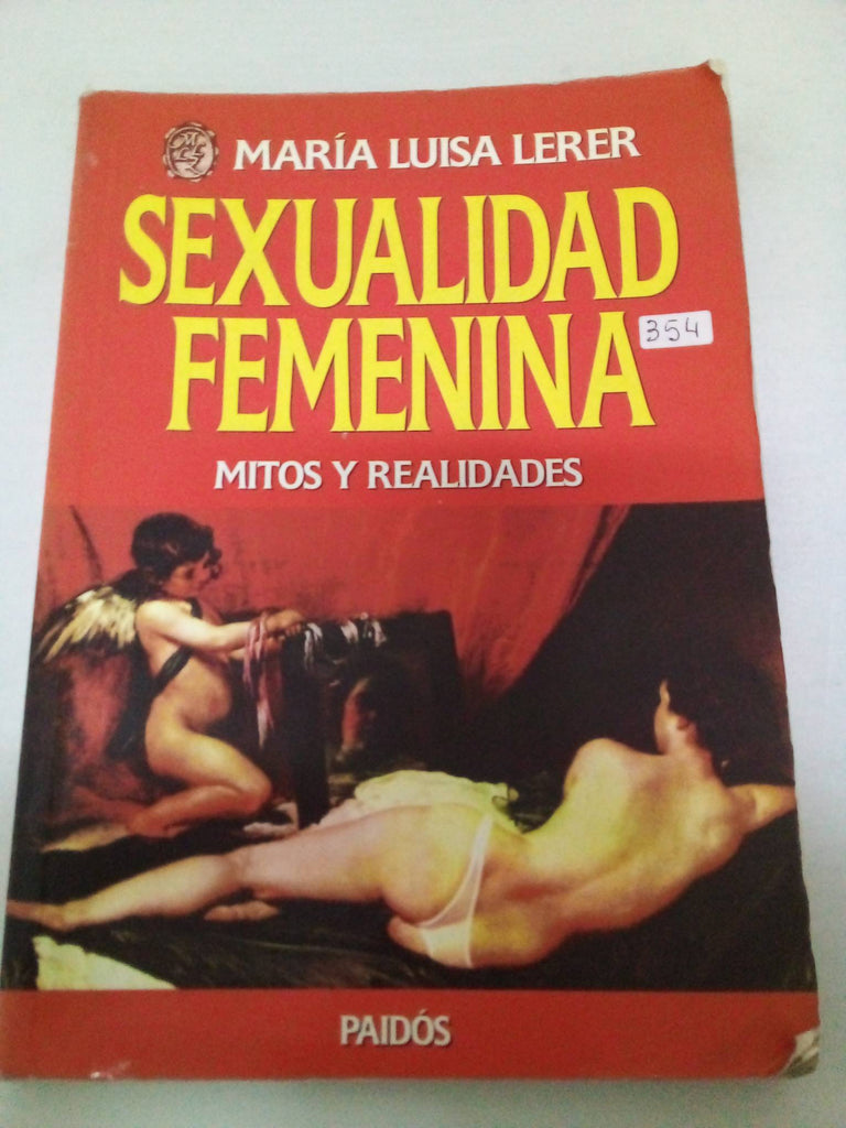 Sexualidad Femenina: Mitos y Realidades / The Creating Psyche (Divulgacion)