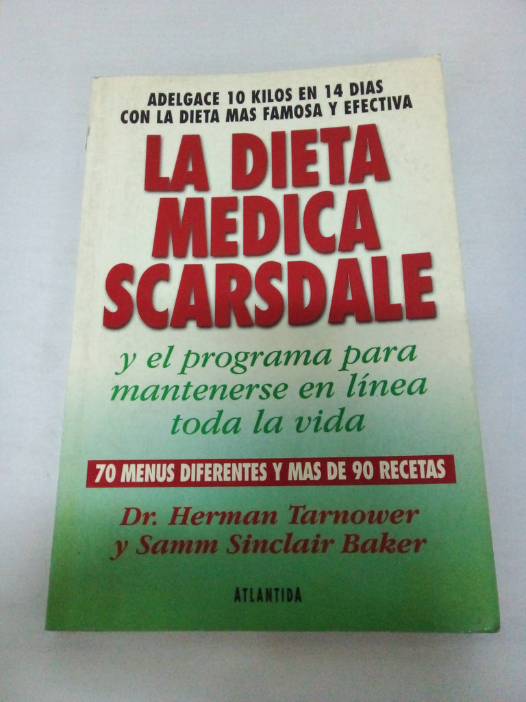 La Dieta Medica Scarsdale / The Complete Scardale Medical Diet