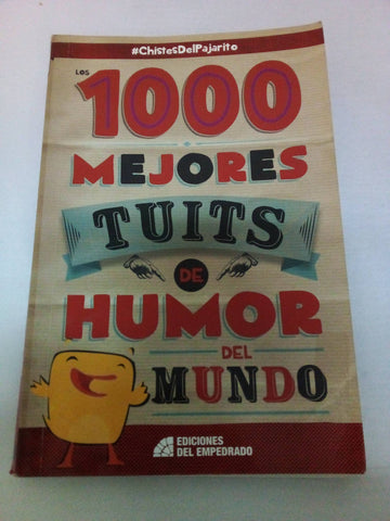 1000 mejores tuits de humor del mundo