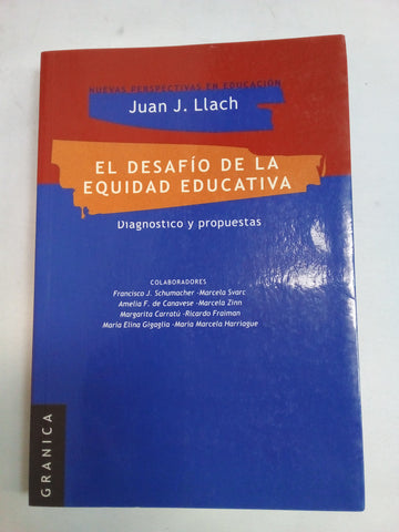 Desafío de la equidad educativa: Diagnóstico Y Propuestas