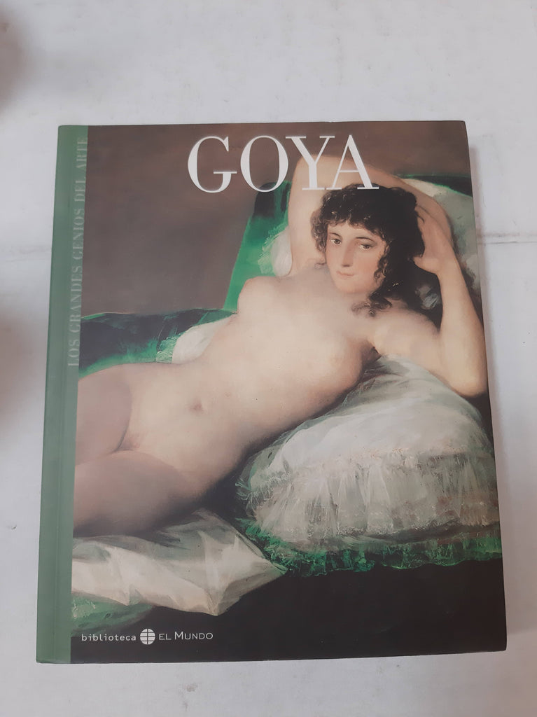 Los Grandes Genios Del Arte - Goya