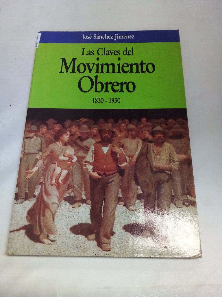 Las claves del movimiento obrero, 1830-1930