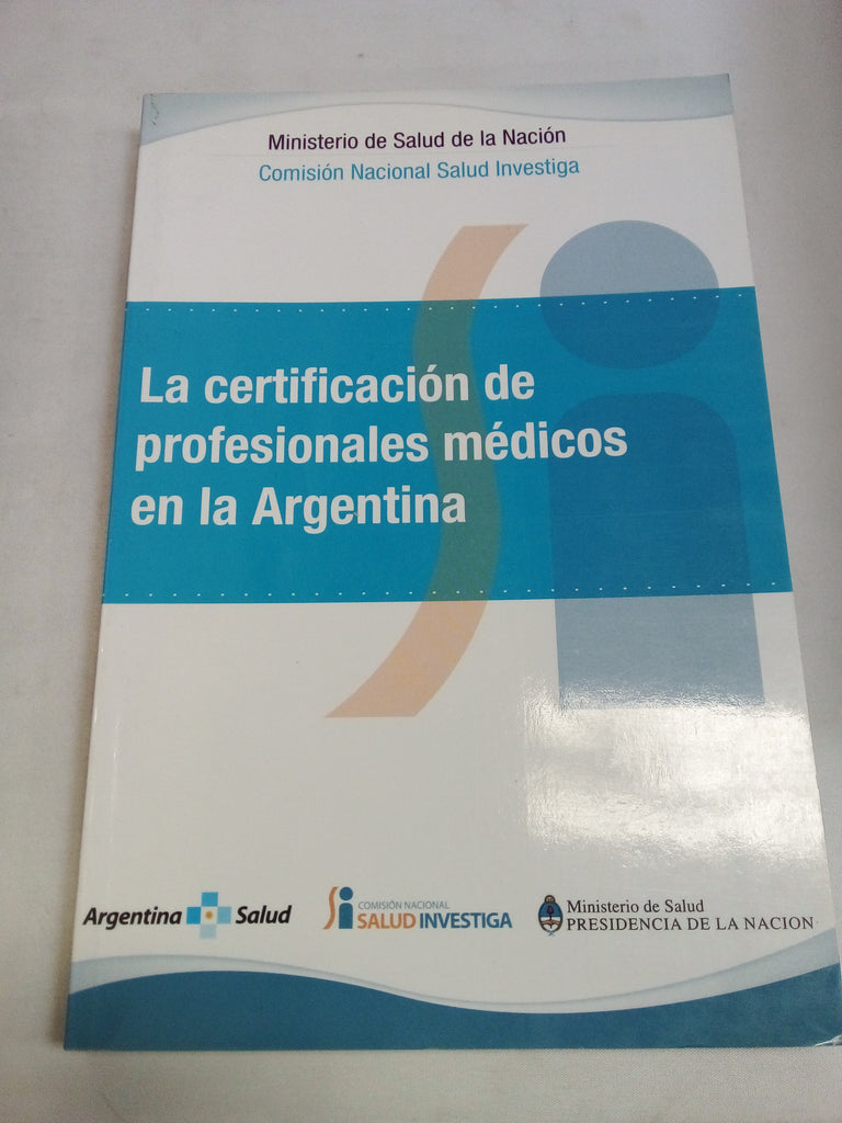 La certificacion de profesionales medicos en la argentinas