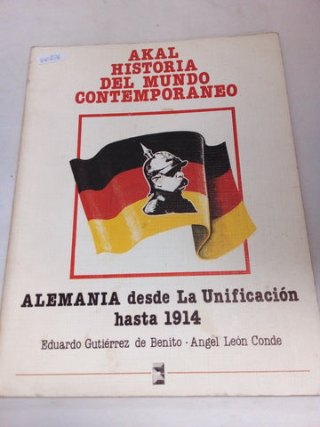 Alemania desde la unificación hasta 1914 (Historia del mundo contemporáneo)