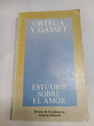 Estudios sobre el amor (Revista De Occidente / West Review Section)