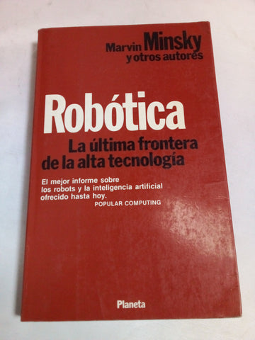 Robotica: LA Ultima Frontera De LA Alta Technologia/Robotics