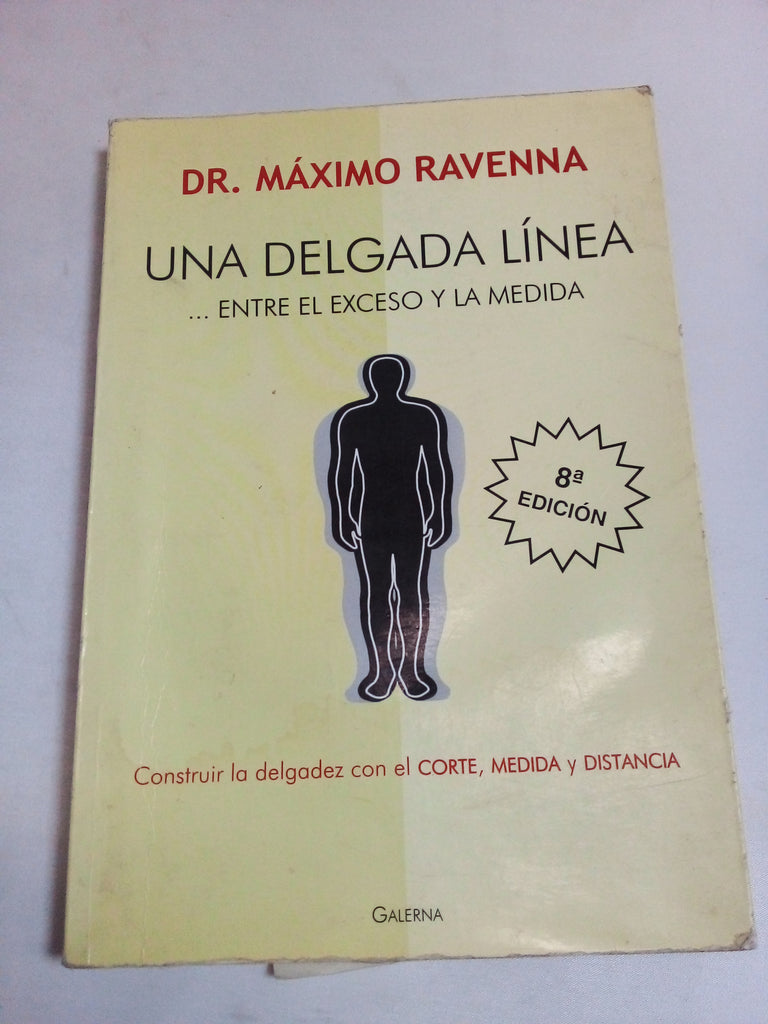 Una Delgada Linea ... Entre El Exceso y La Medida