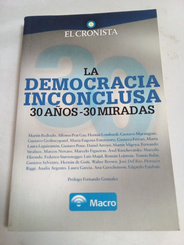 La democracia inconclusa : 30 años, 30 miradas.