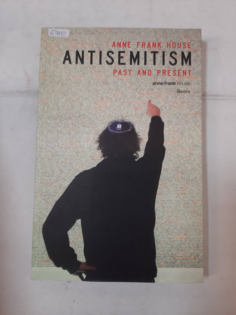 Antisemitism, Past And Present - Anne Frank House