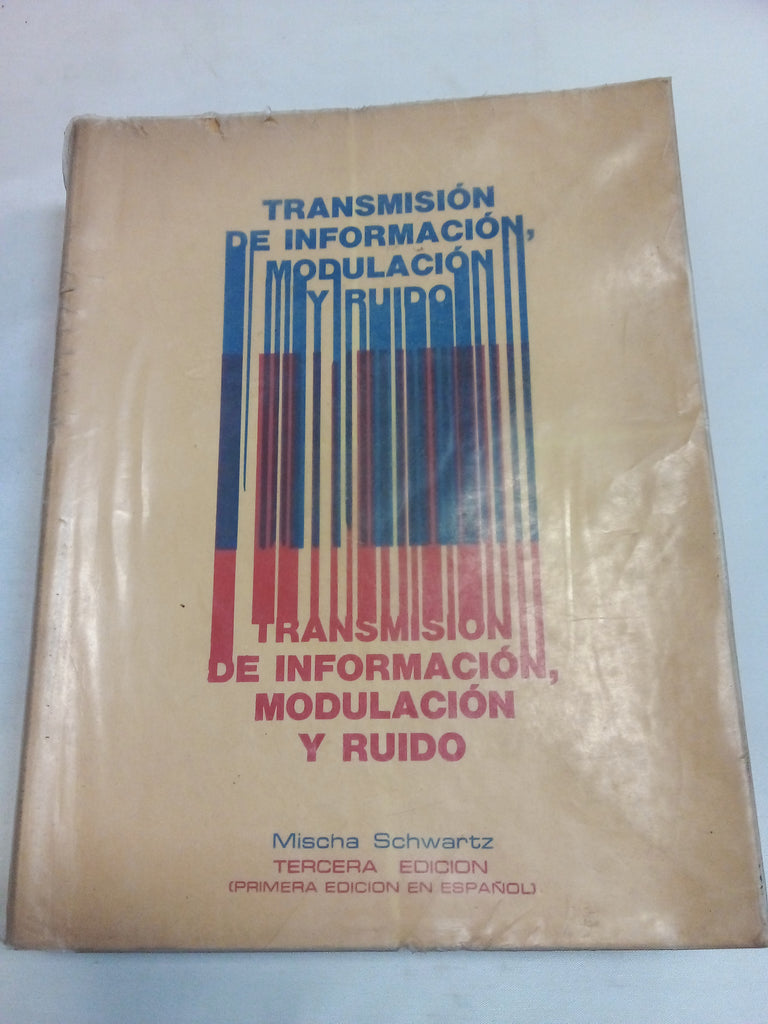 Transmision de Informacion, Modulacion y Ruido -