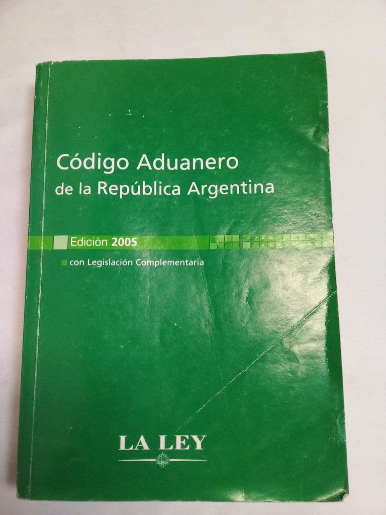 Codigo aduanero de la Republica Argentina