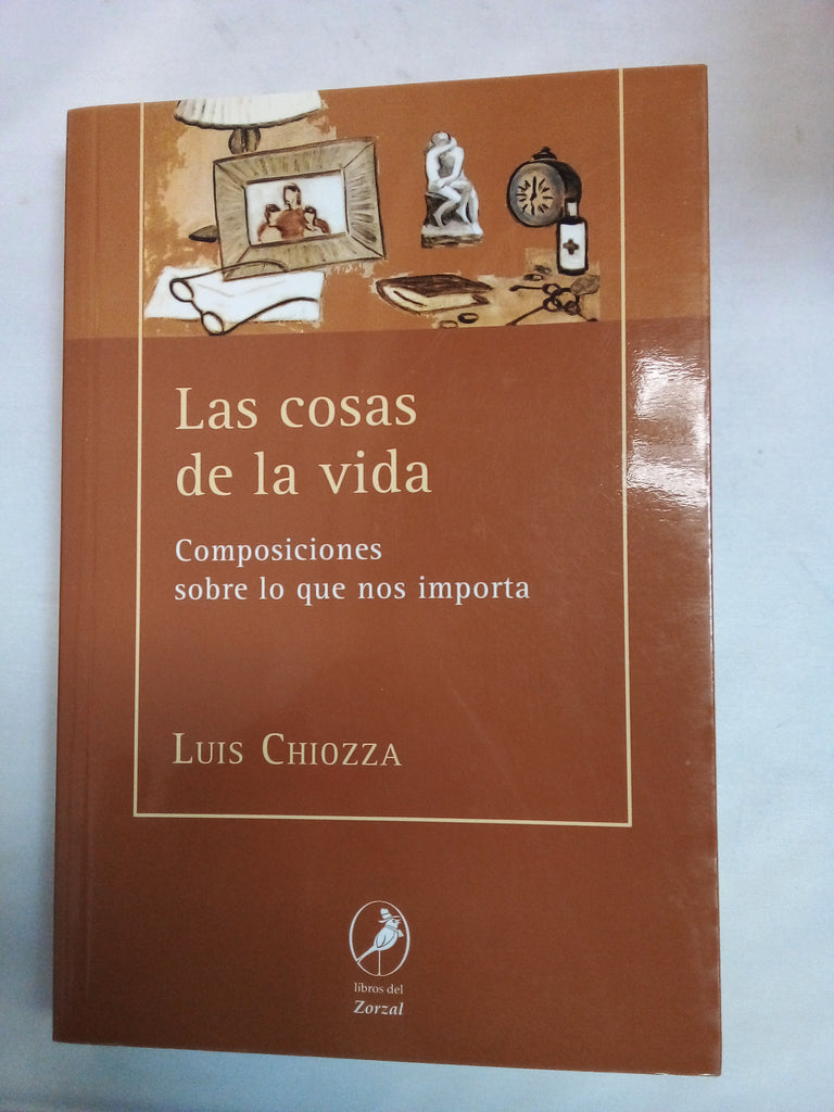 Las cosas de la vida. Composiciones sobre lo que nos importa