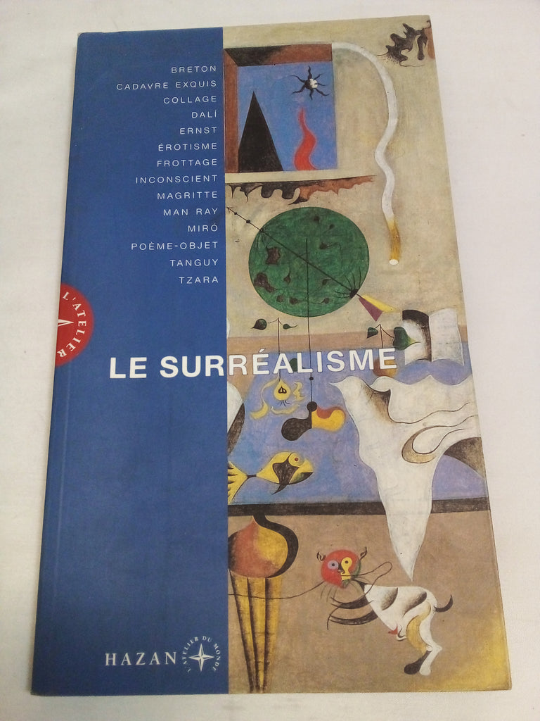 Le Surrealisme (L'Atelier Du Monde)