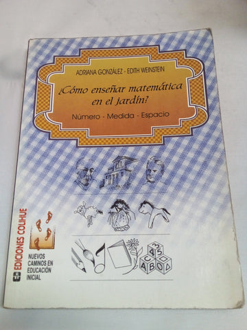 Como Enseñar Matematica en el Jardin: Numero - Medida - Espacio