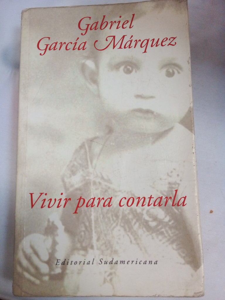 Vivir para contarla / Living to Tell the Tale