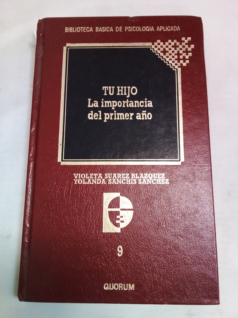 Tu hijo. La importancia del primer año