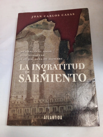 La Ingratitud de Sarmiento