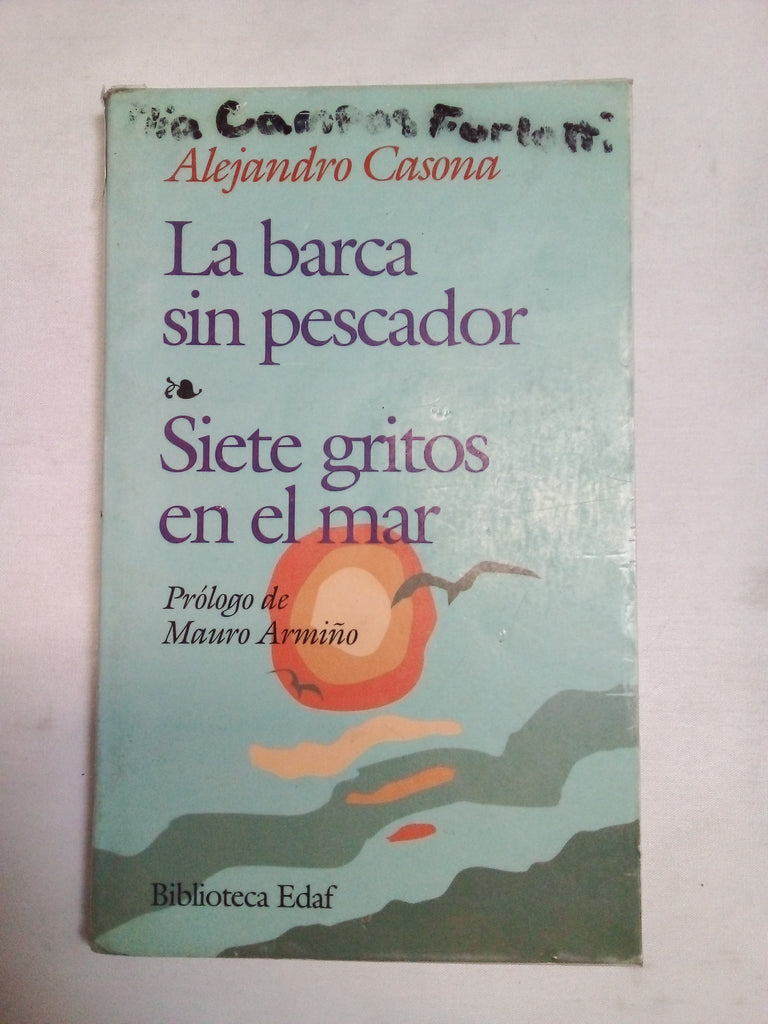 La barca sin pescador--Siete gritos en el mar