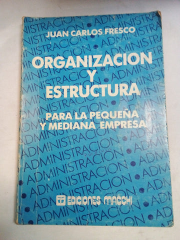 Organizacion y estructura