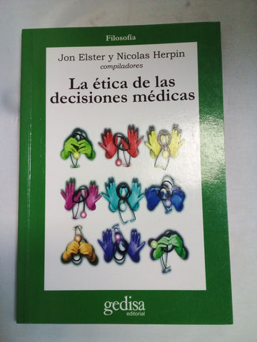 La ética de las decisiones médicas