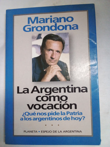 La Argentina Como Vocacion (Espejo de La Argentina)