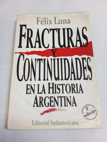 Fracturas y Continuidades En La Historia Argentin