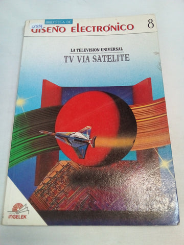 La televisión universal. TV. Vía Satélite. Coordinación y supervisión