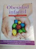 Obesidad infantil/ Infantile Obesity: Causas y efectos/ Cause and Effects