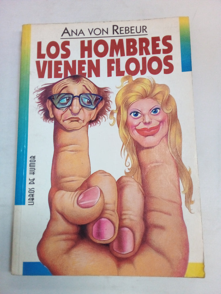 Los Hombres Vienen Flojos