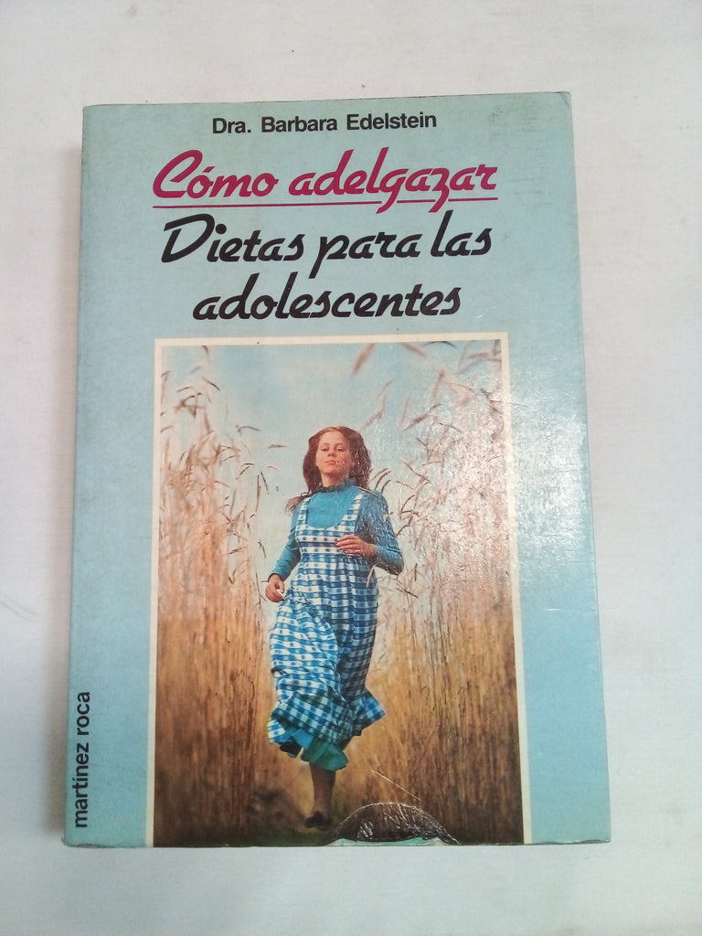 Como Adelgazar Dietas Para Las Adolescentes/the Woman Doctor's Diet for Teenage Girls